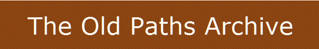 The Old Paths Archive